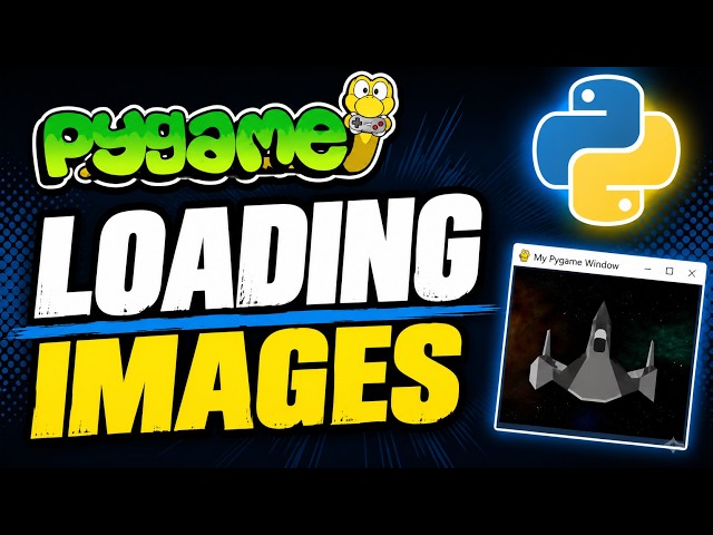 Pygame Tutorial for Beginners - Loading Images