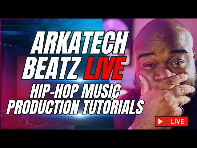 Arkatech Beatz Live: Hip-Hop Beat Making & Music Production Tutorials (Day 123)