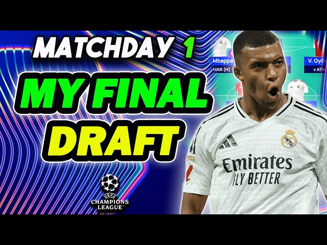 MY FINAL TEAM SELECTION | UCL Fantasy Matchday 1 | Champions League Fantasy Tips 2025/26