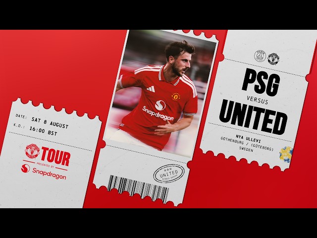 Manchester United v PSG | Pre-Season Tour 2026/27 | Matchday LIVE