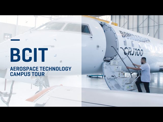 BCIT | Aerospace Technology Campus Tour