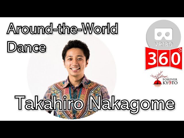 Around the World Dance VR with Takahiro Nakagome