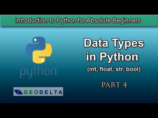 Lesson 4- Basic Data Types in Python (int, float, str, bool)