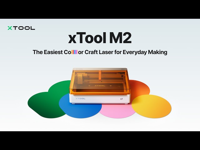 xTool M2 Launch | The Easiest Color Craft Laser for Everyday Making
