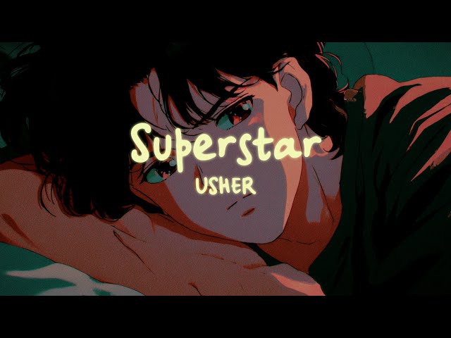 Usher - Superstar (Lyrics)