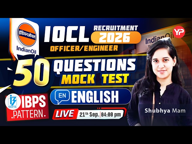 🔥 IOCL Officer/Engineer 2026 | English 50 Questions Mock Test 🚨 LIVE 21 Sept, 4 PM | IBPS Pattern