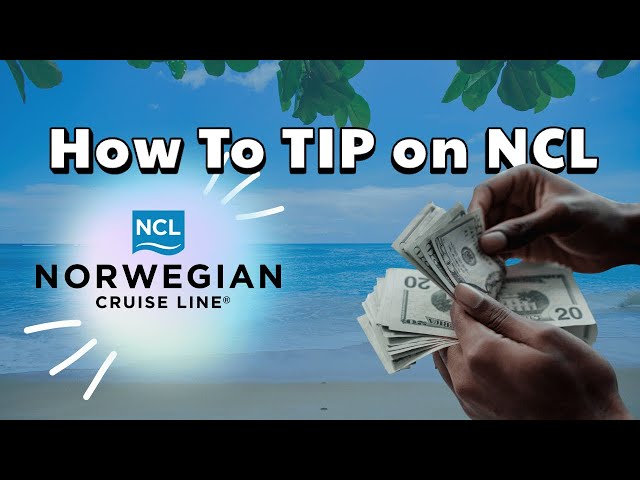 Do you still tip?  How to Tip on NCL | Norwegian Cruise Line Tipping Explained (2025)