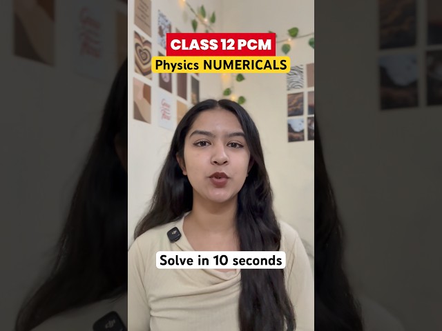 Class 12 Physics Numericals Are EASY If You Follow This 😳⚡