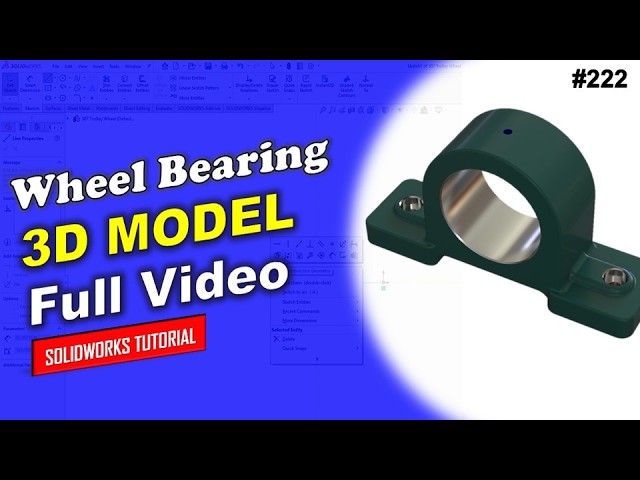 222 Wheel Bearing | Full Video | Solidworks | Needful3D