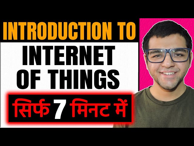Introduction to Internet of Things ( IoT ) 🔥