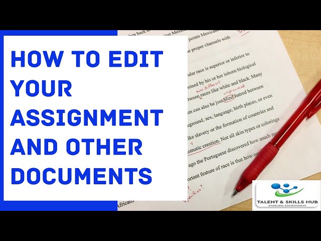 How to Edit Your Assignment and Other Documents (Editing) | Talent and Skills HuB