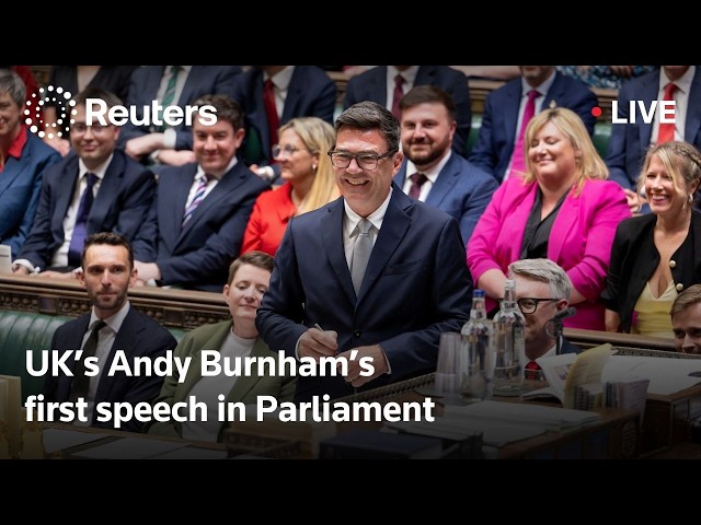 LIVE: UK Prime Minister Burnham’s first speech in Parliament