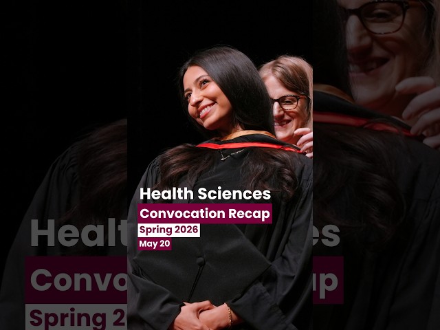 McMaster Health Sciences Spring 2026 Convocation (May 20): Nursing Valedictorian Recap