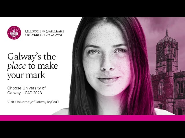 University of Galway - Change of Mind