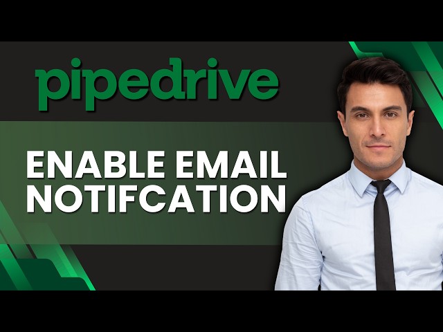How to Enable Email Notifications in Pipedrive | Easy Guide 2026