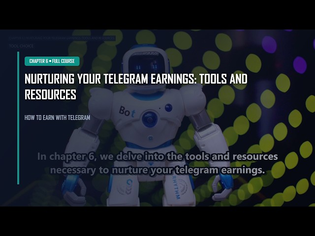 Chapter 6: Tools and Resources | How to earn with Telegram Course