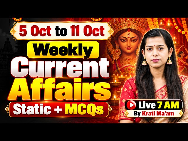 Weekly Current Affairs 2026 | 5 to 11 October Current Affairs 2026 | Current Affairs by Krati Mam