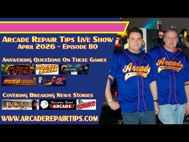 Arcade Repair Tips - Live Show Episode 110 - Wires Loose, RAM Goes Bad, Attract Mode Making Me Mad