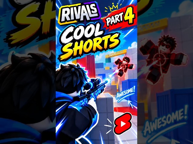 cool Shorts in rivals part-4
