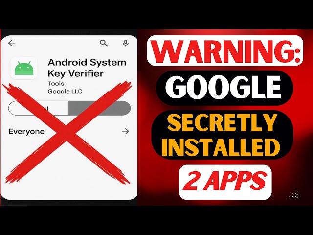 Google Secretly Installed 2 Apps on Your Phone I Android Tips