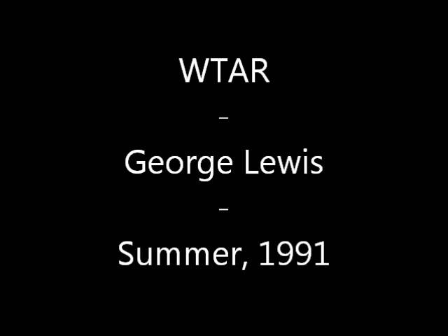 WTAR - George Lewis - Summer, 1991