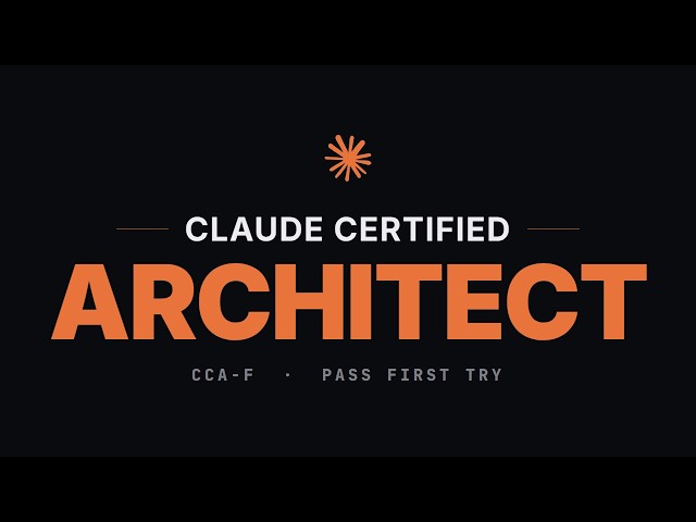 Claude Certified Architect (CCA-F): Study Guide to Pass First Try