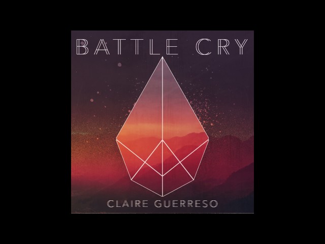 "Battle Cry" by Claire Guerreso (feat. on Fox's Proven Innocent & CW's Reign) [OFFICIAL]