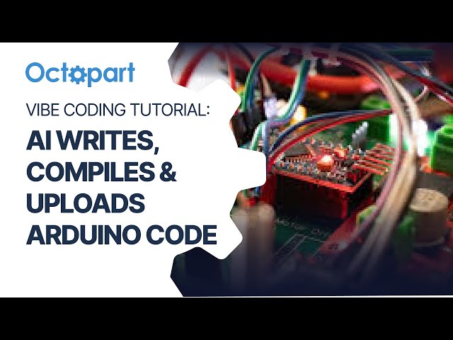 Vibe Coding Tutorial: AI Writes, Compiles & Uploads Arduino Code