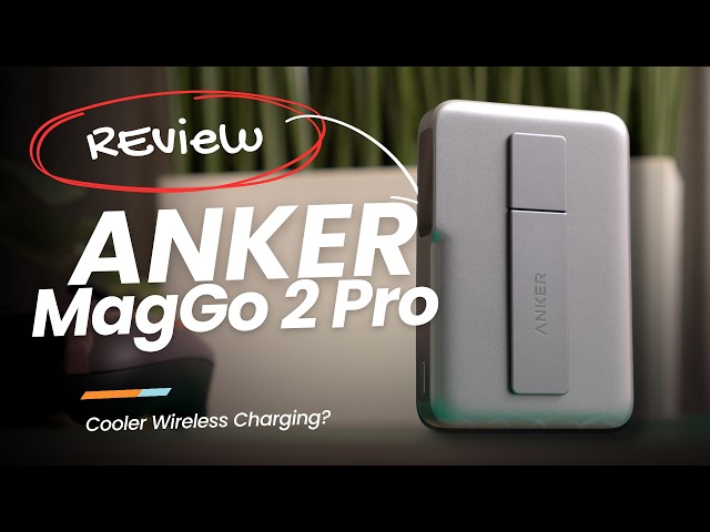 Anker MagGo 2 Pro Review: Cooler Wireless Charging?