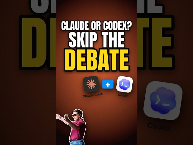 Skip The Claude Code Or Codex Debate