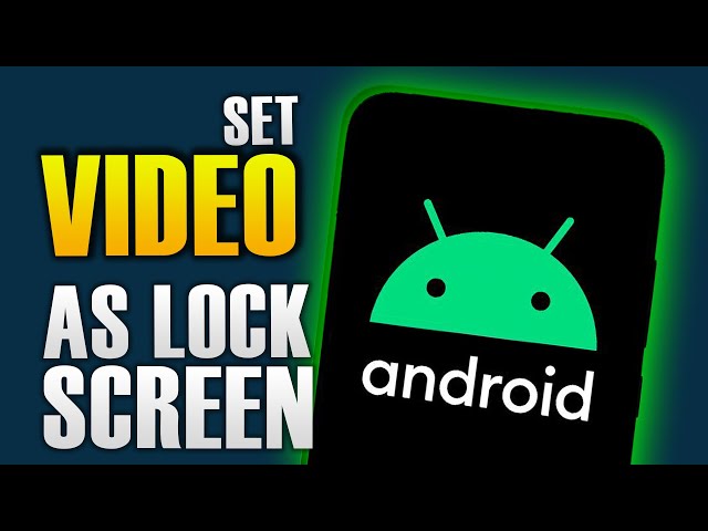 HOW TO SET VIDEO AS LOCKSCREEN ON ANDROID