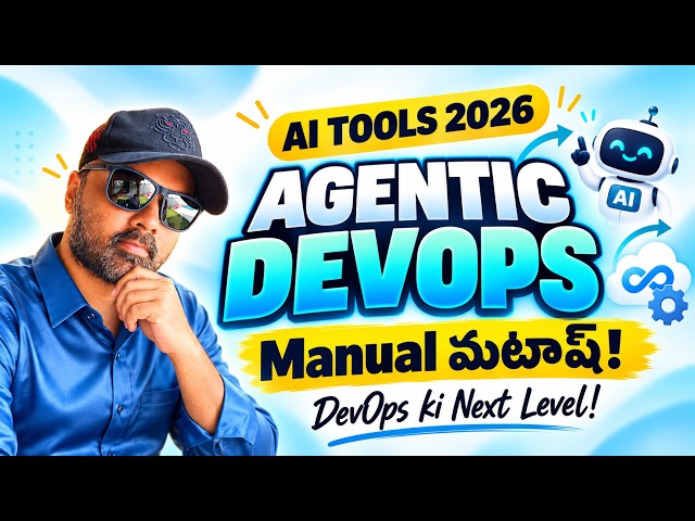 Agentic DevOps | Next Level DevOps and AI Tools | 2027 Key