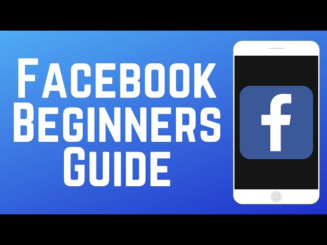 Cómo usar Facebook: Guía para principiantes (Guía completa)
