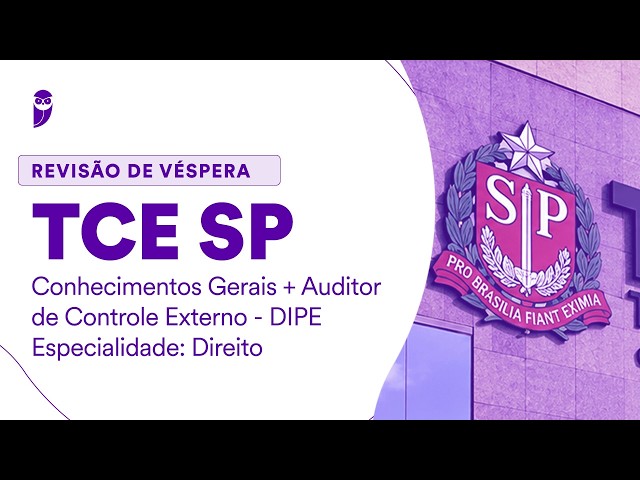 Revisão de Véspera TCE SP