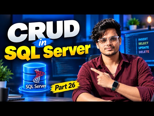 CRUD Operations in SQL Server 🔥 INSERT, SELECT, UPDATE & DELETE | Part 26