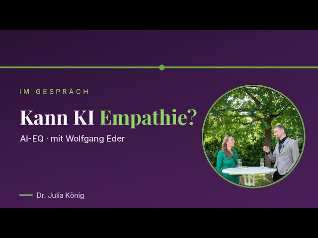 Can AI Have Empathy? AI-EQ — Emotional Intelligence in the Age of AI | with Wolfgang Eder | bewus...