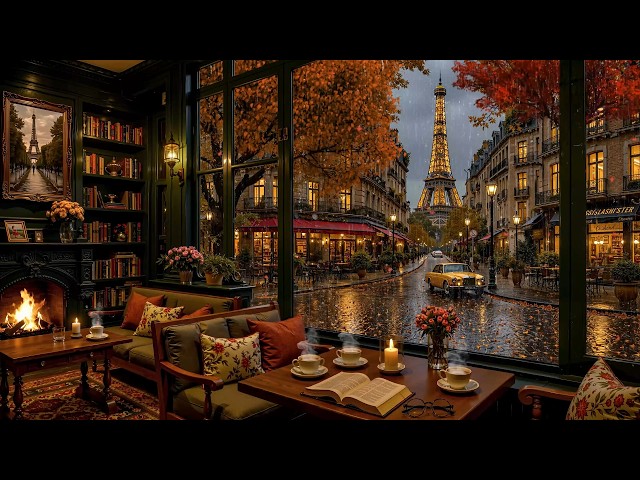 Rainy Autumn Café on Paris Street☕Perfect Background Jazz Music & Fireplace Sounds for Focus, Study