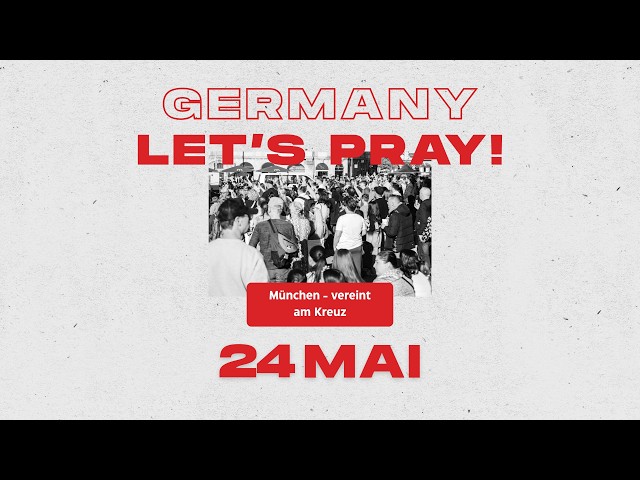Germany LET'S PRAY - München Samstag