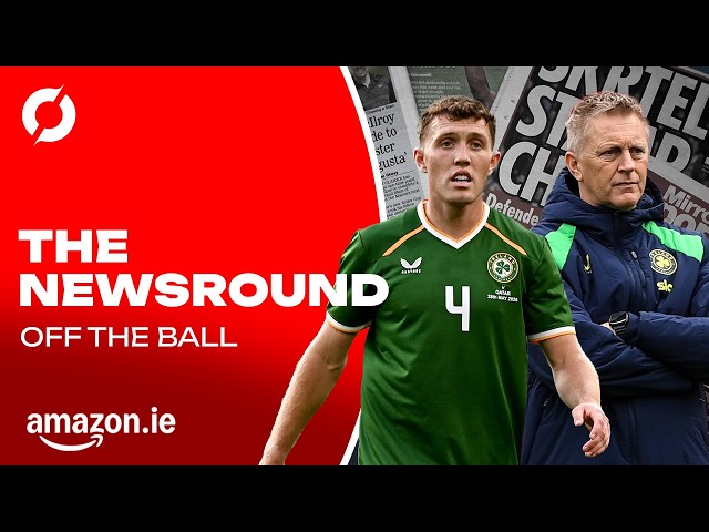 THE NEWSROUND | Republic of Ireland vs Kosovo in the Nations League B | LIVE COMMENTARY BUILD-UP
