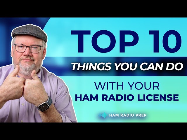 10 Incredible Things you can do with your Ham Radio License