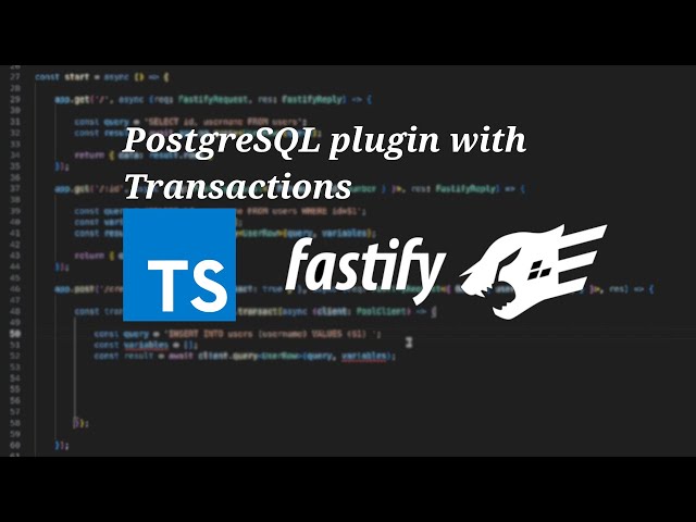PostgreSQL with Transactions - Fastify with Typescript - Tutorial