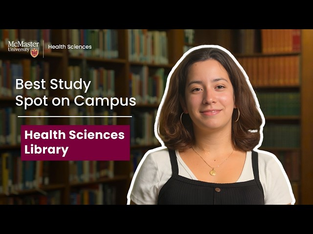 Explore the Health Sciences Library at McMaster University