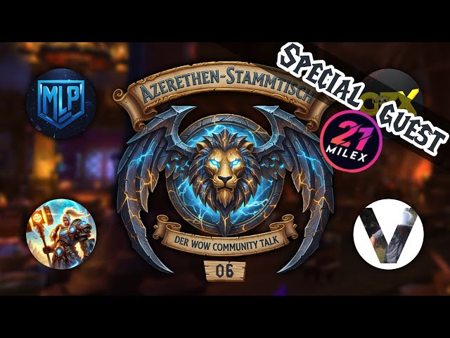 Azerethen Roundtable #06 All for One, WoWFusion, Special Guest: 21Milex | WoW Community Talk