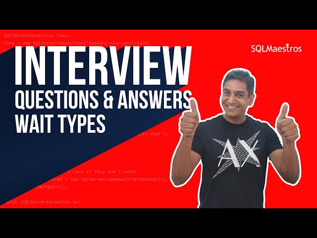 SQL Server Interview Questions & Answers – Wait Types