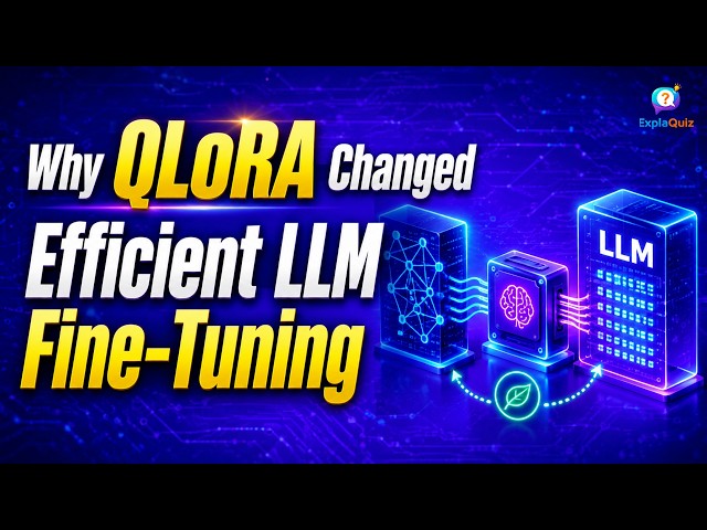 Why QLoRA Changed Efficient LLM Fine Tuning | AI
