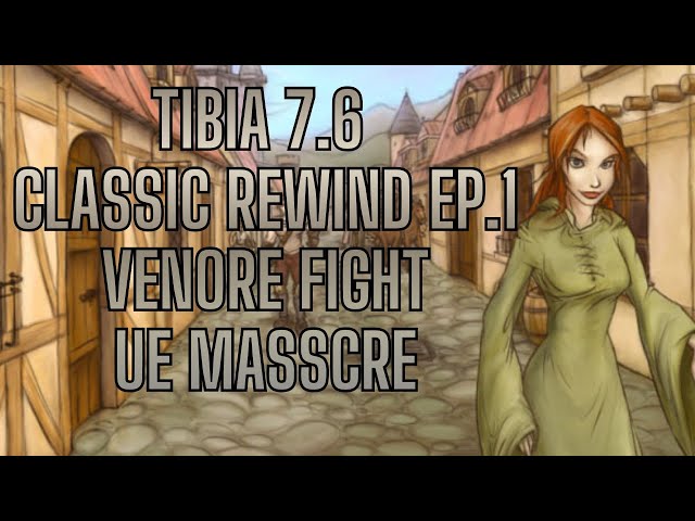 Tibia 7.6 Classic Rewind Ep.1 Venore Battle - Almost Everyone Gets Redskull o.o Epic UE