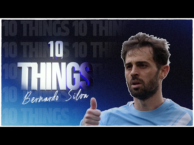 10 THINGS you DIDN’T KNOW about Bernardo Silva | Real Madrid