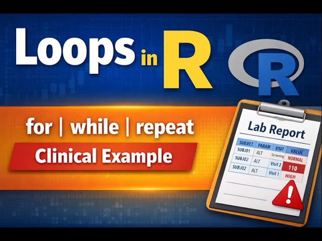 Loops in R Explained with Clinical Lab Data | for, while & repeat Loop