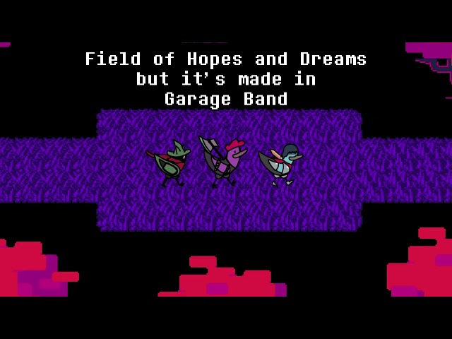 Field of Hopes and Dreams but it's Made in Garage Band (Deltarune Cover)
