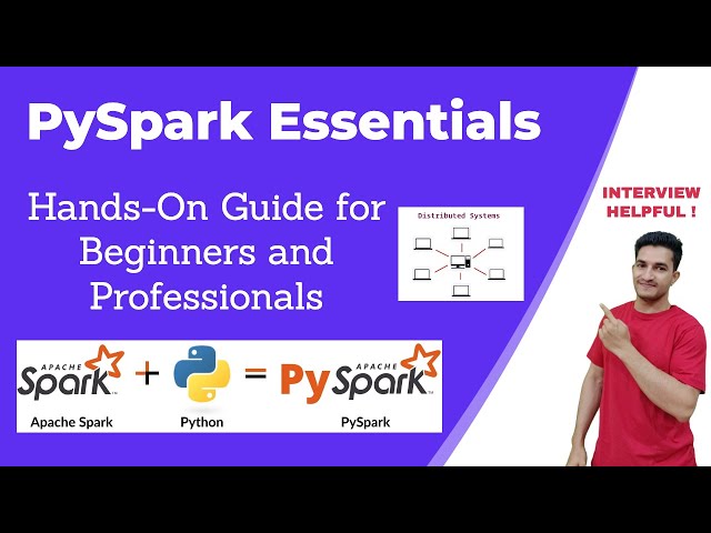 Efficient Big Data Processing with PySpark: Hands-On Practical Guide for Beginners and Professionals